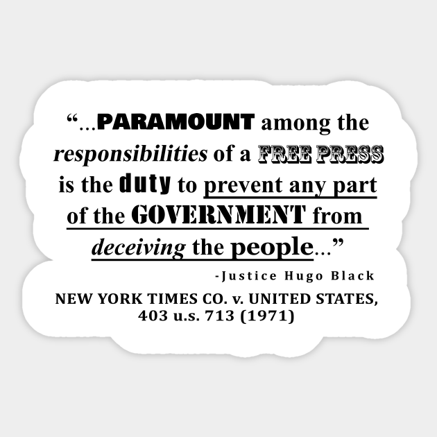 Free Press Quote, NEW YORK TIMES CO. v. UNITED STATES, 403 u.s. 713
